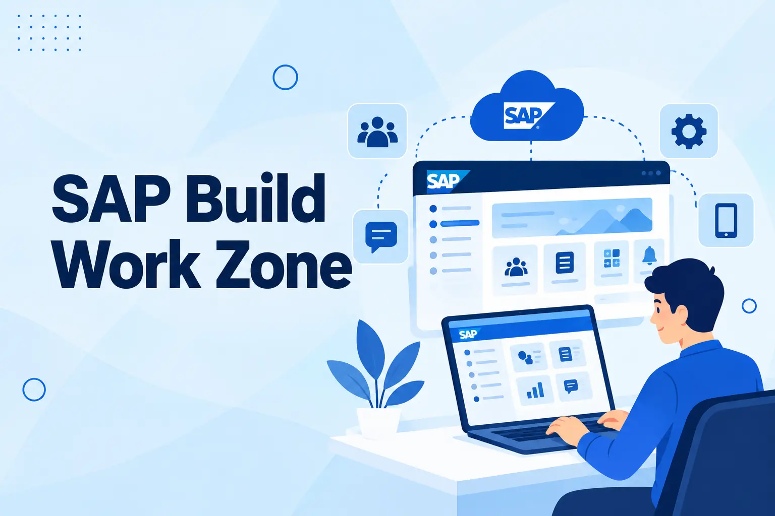 Panduan Lengkap SAP Build Work Zone untuk Menyatukan Akses Kerja Perusahaan